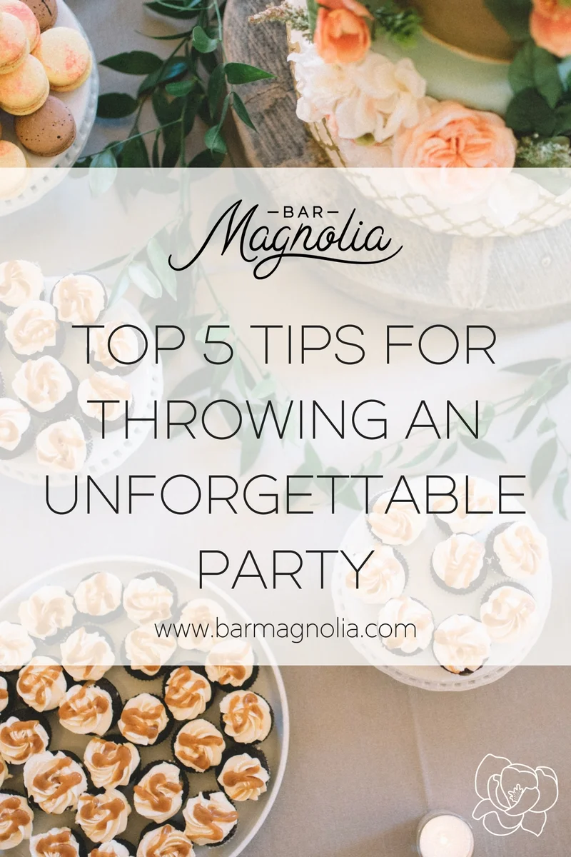 Top 5 Tips for Throwing an Unforgettable Party.jpg