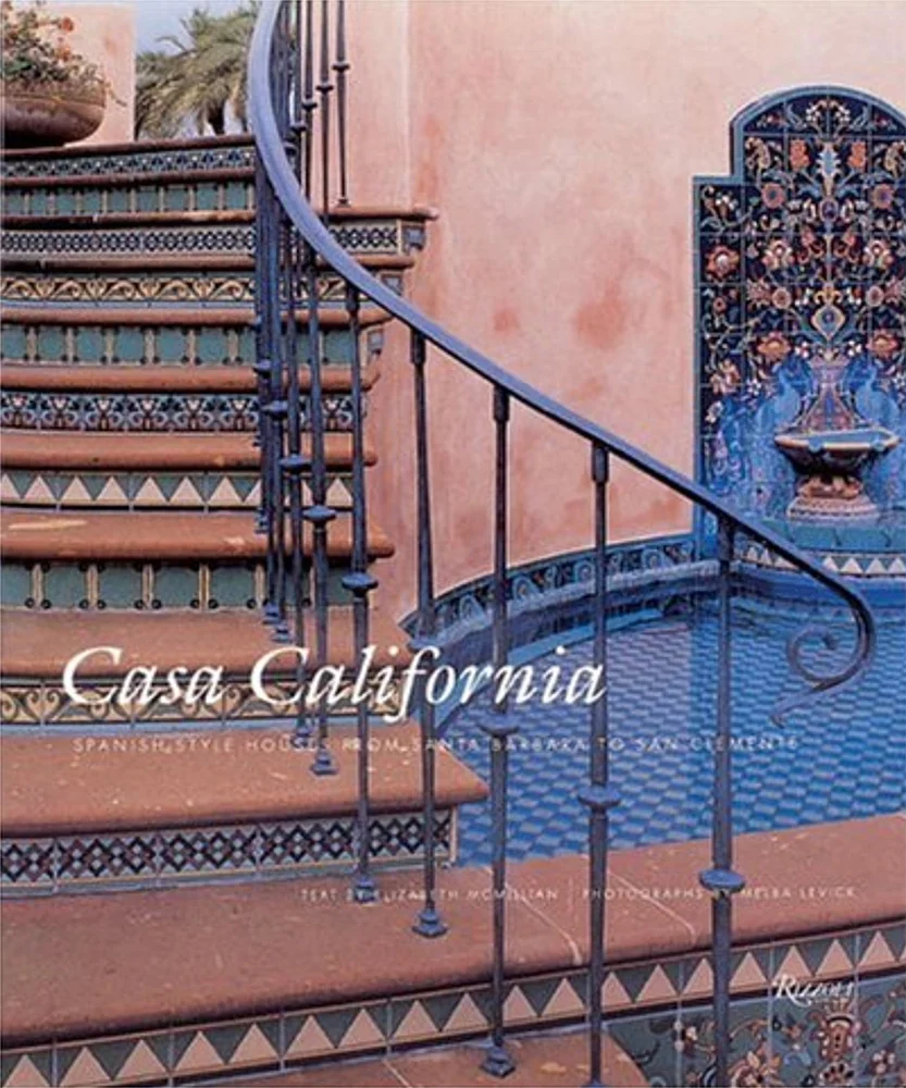 CASA CALIFORNIA RIZZOLI - Elizabeth McMillian - 1996