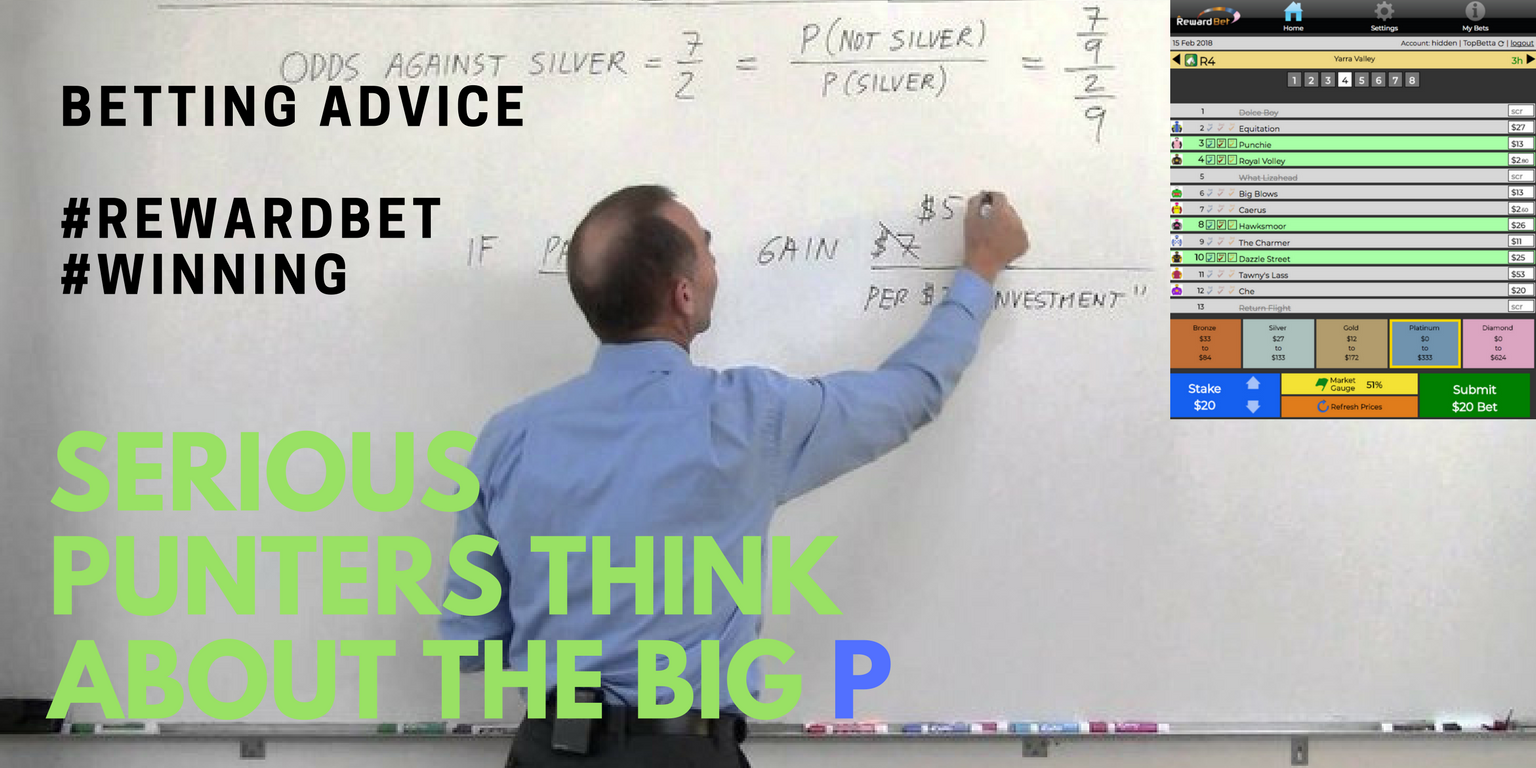 Serious Punters Think About The Big P!