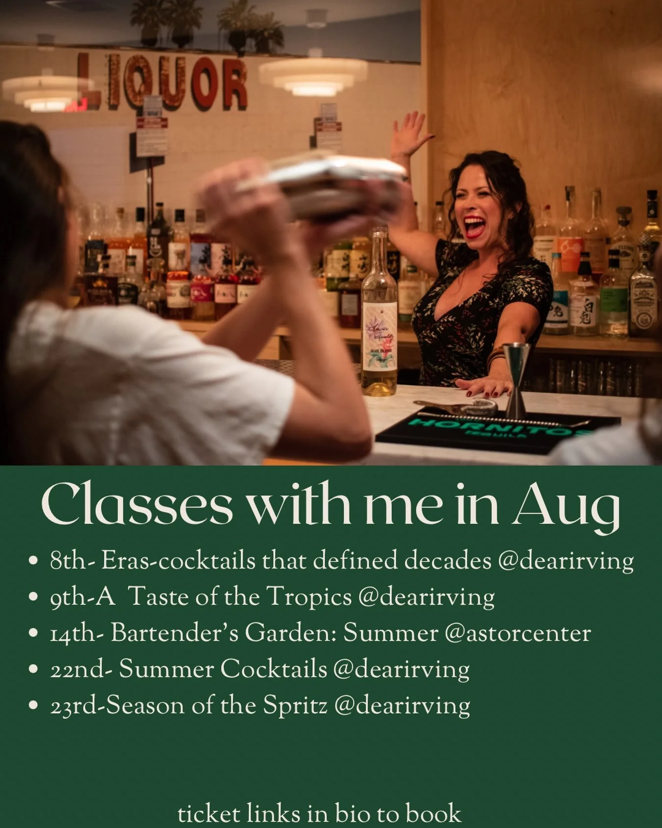Take a cocktail class with me this August!

8th- Eras-cocktails that defined decades @dearirving
9th-A  Taste of the Tropics @dearirving
14th- Bartender&rsquo;s Garden: Summer @astorcenter 
22nd- Summer Cocktails @dearirving
23rd-Season of the Spritz