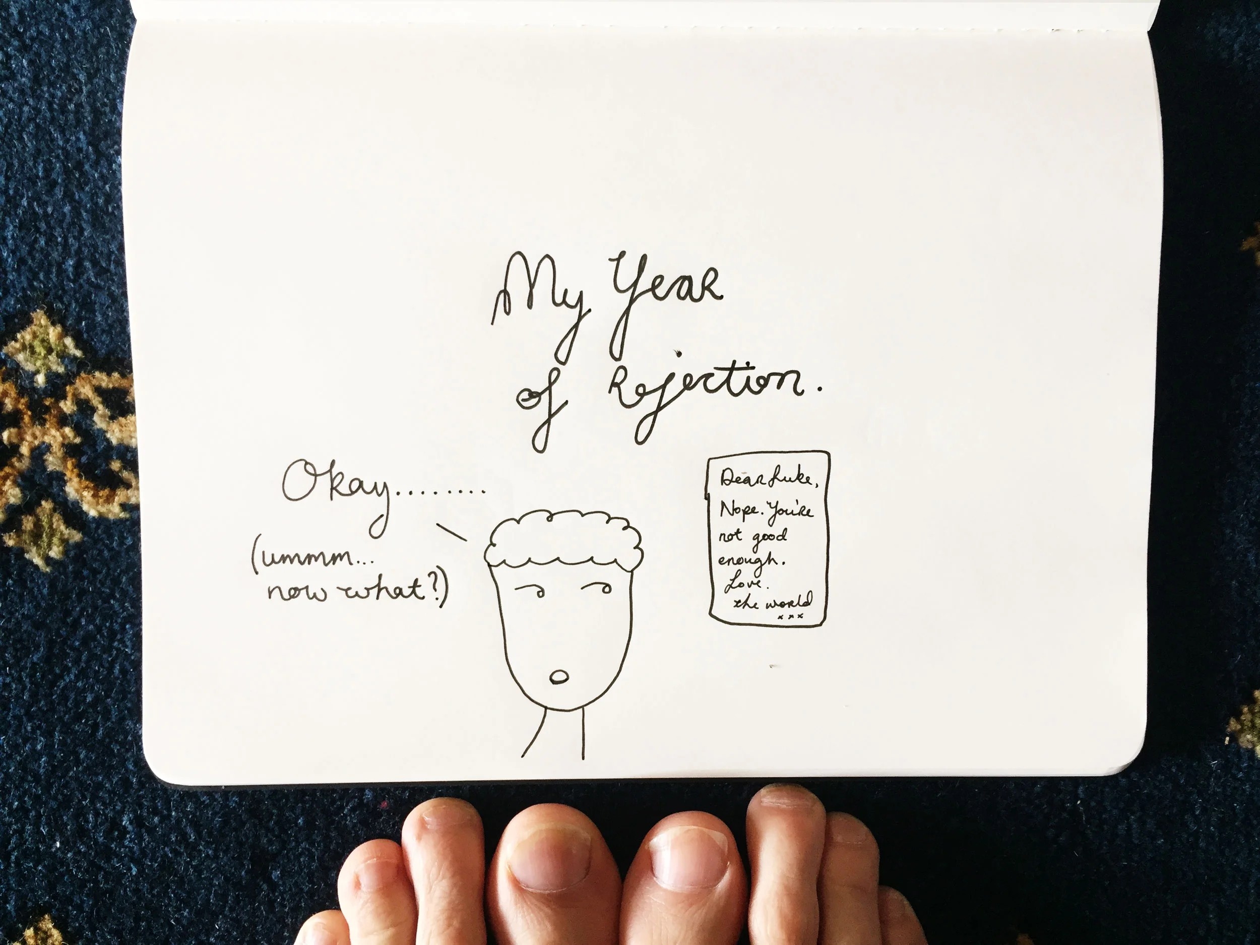 My year of rejection. Drawing Luke Hockley.