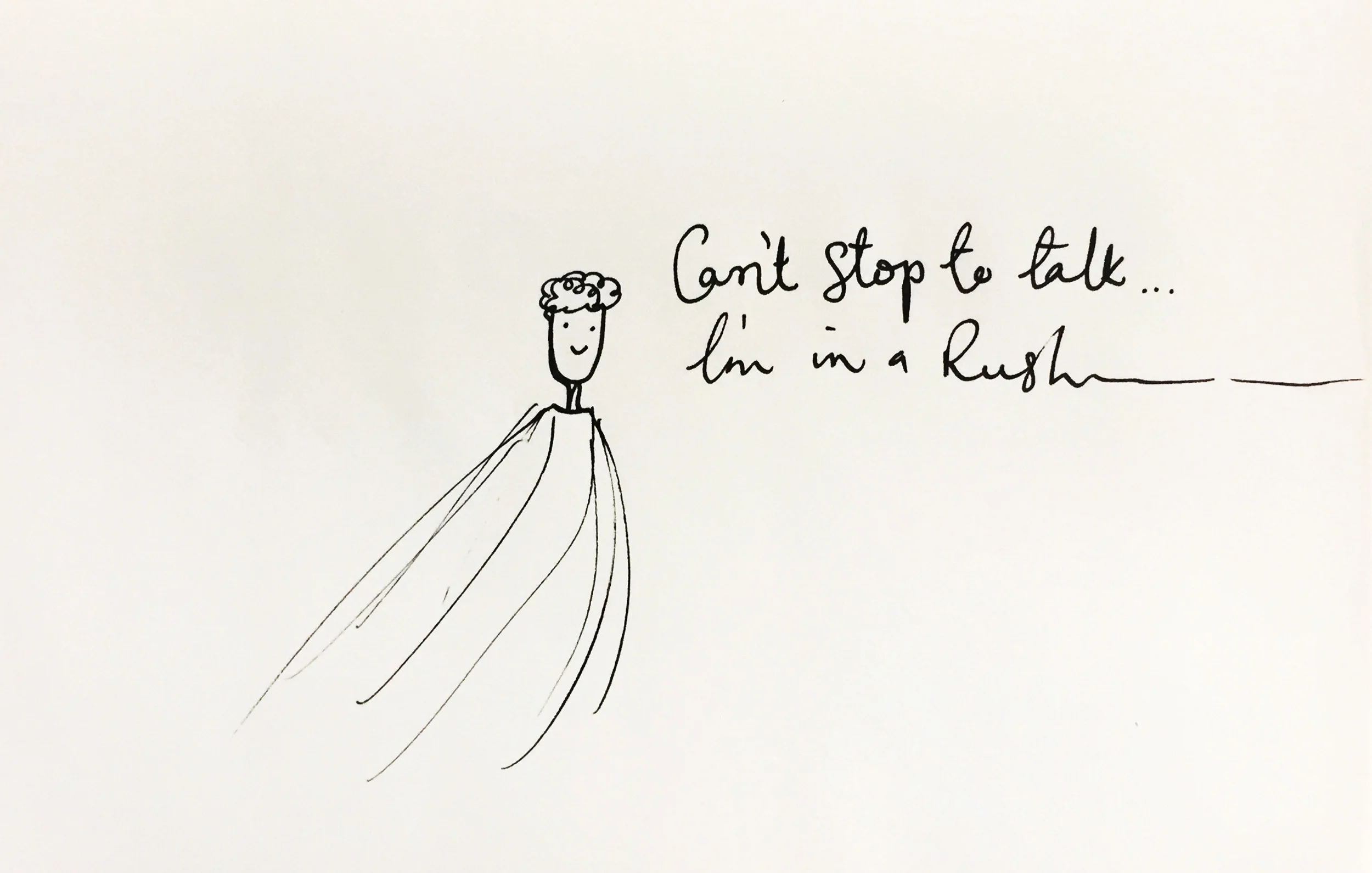 In a rush. Drawing Luke Hockley.