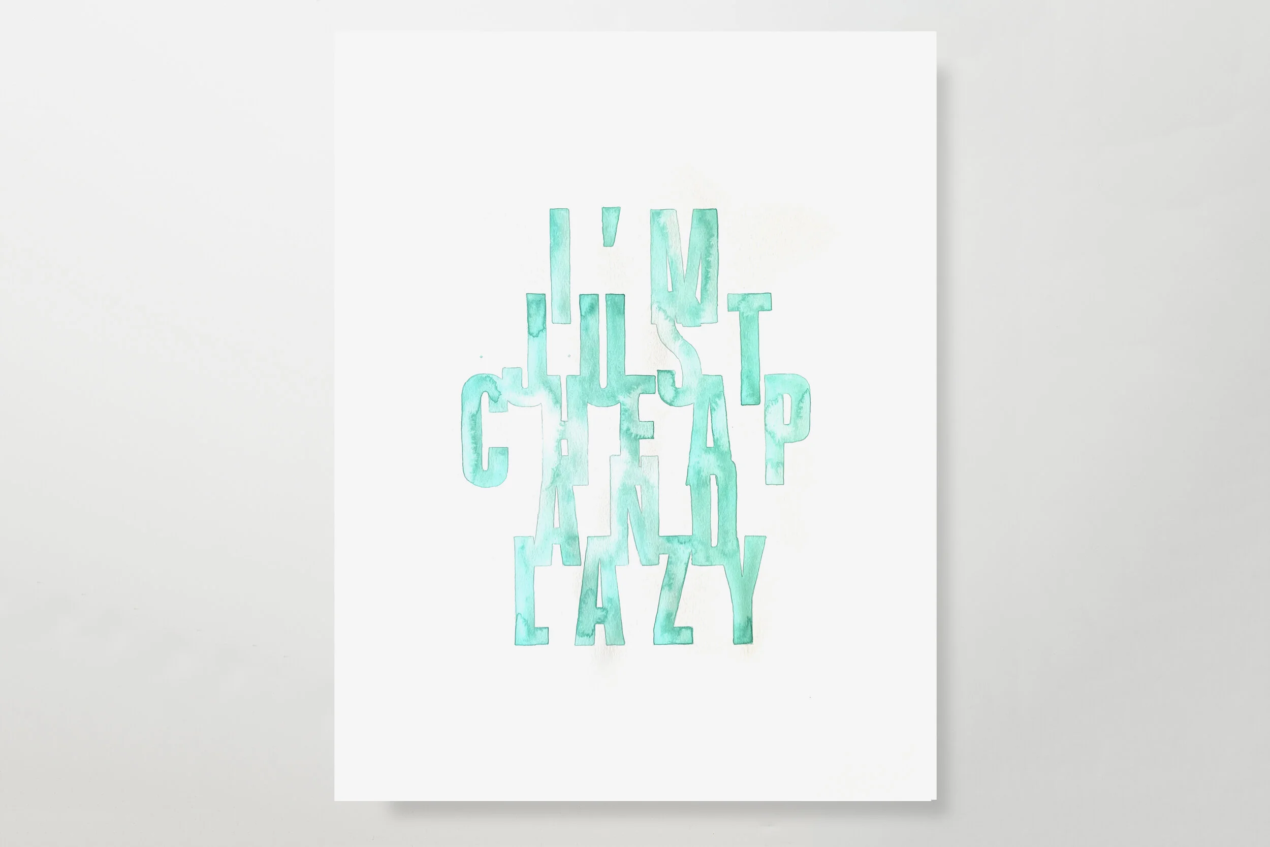 I'm Just Cheap and Lazy