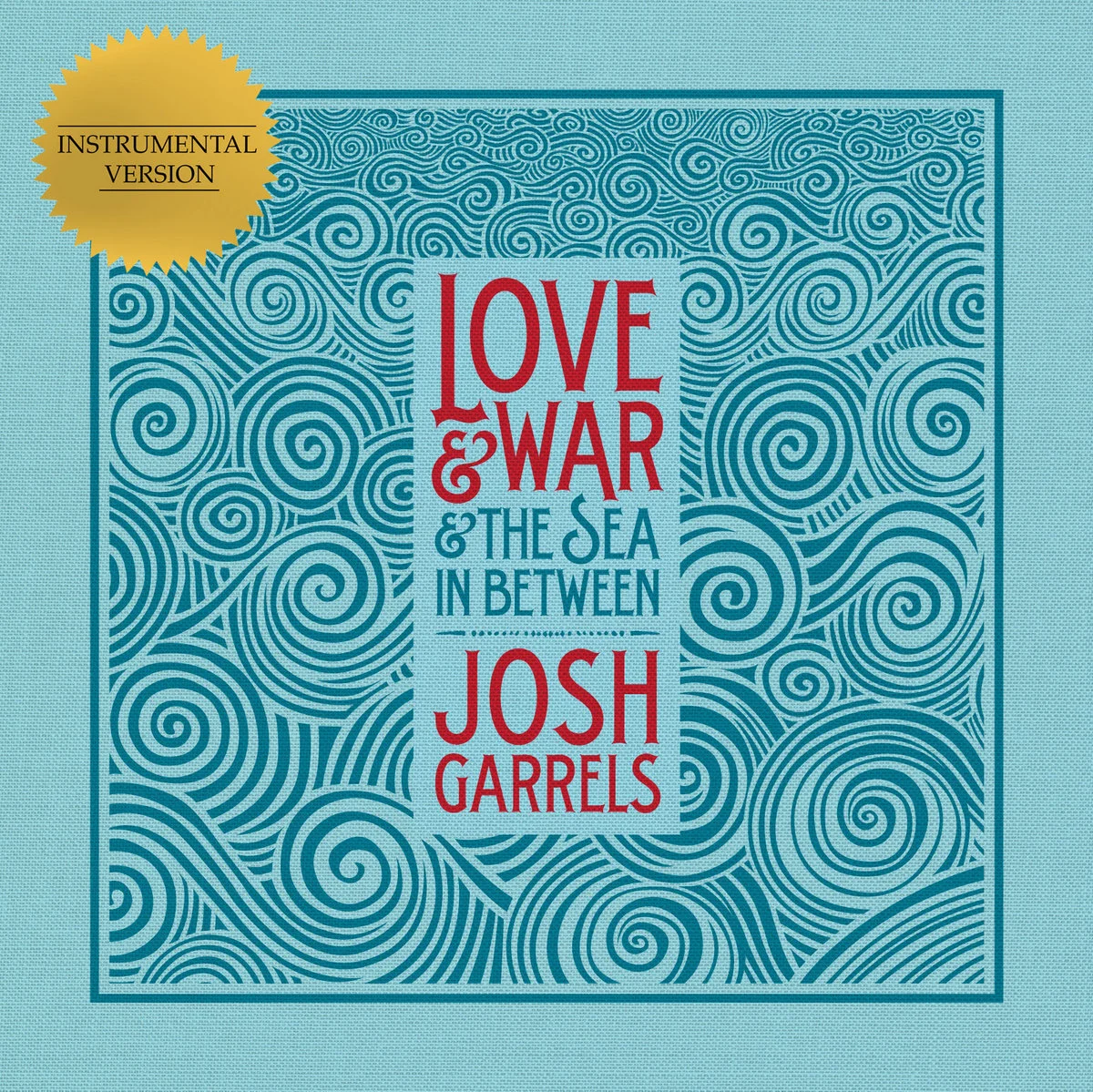 Love &amp; War &amp; The Sea In Between - Instrumental - Digital Download