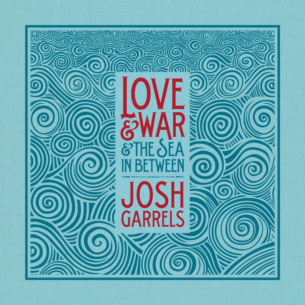 Love &amp; War &amp; The Sea In Between - Digital Download