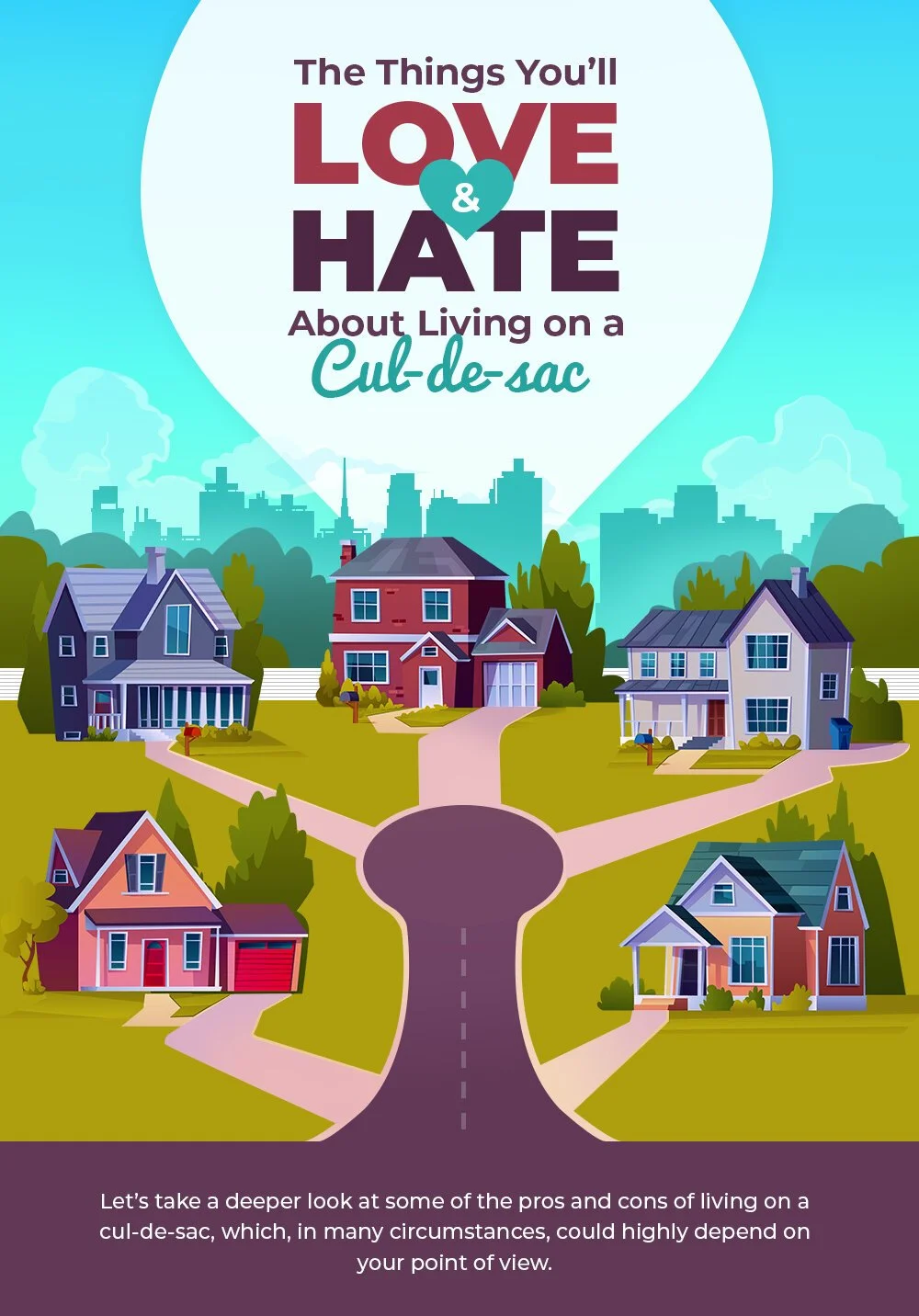 The Things You'll Love and Hate About Living on a Cul-de-sac