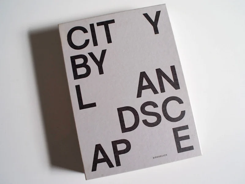 The Landscape Architecture of Rainer Schmidt - Book by Birkhäuser Publishers