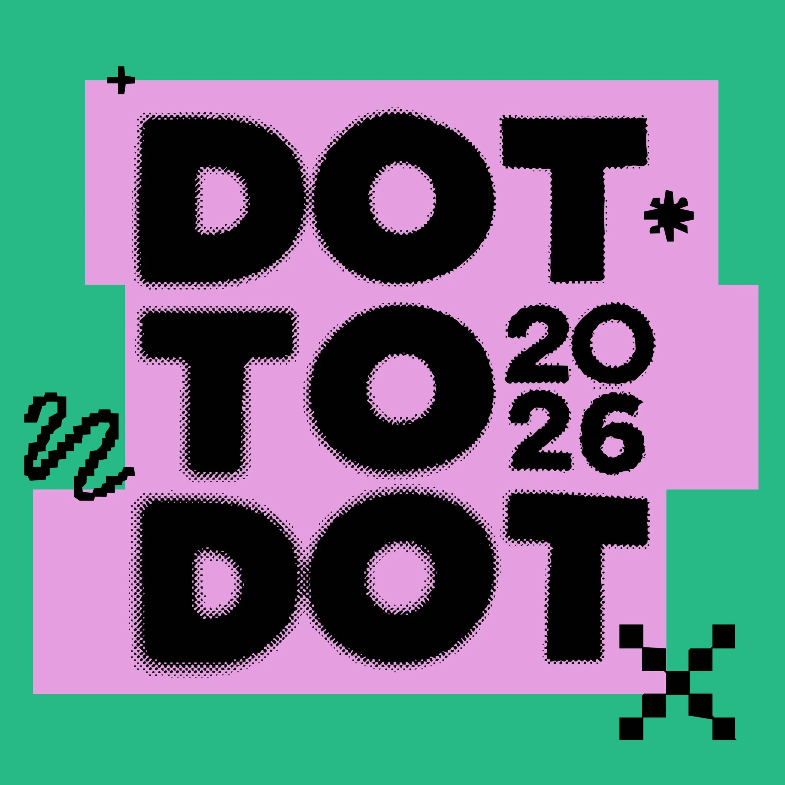 Burst’s Guide to Dot to Dot 2026