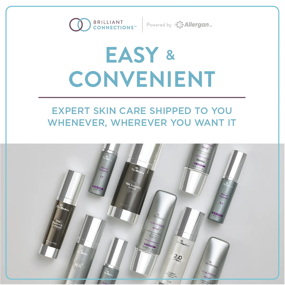 Order your favorite SkinMedica® products through Brilliant Connections™ !