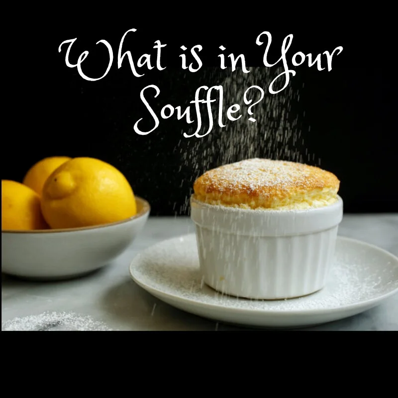 What is in Your Souffle?