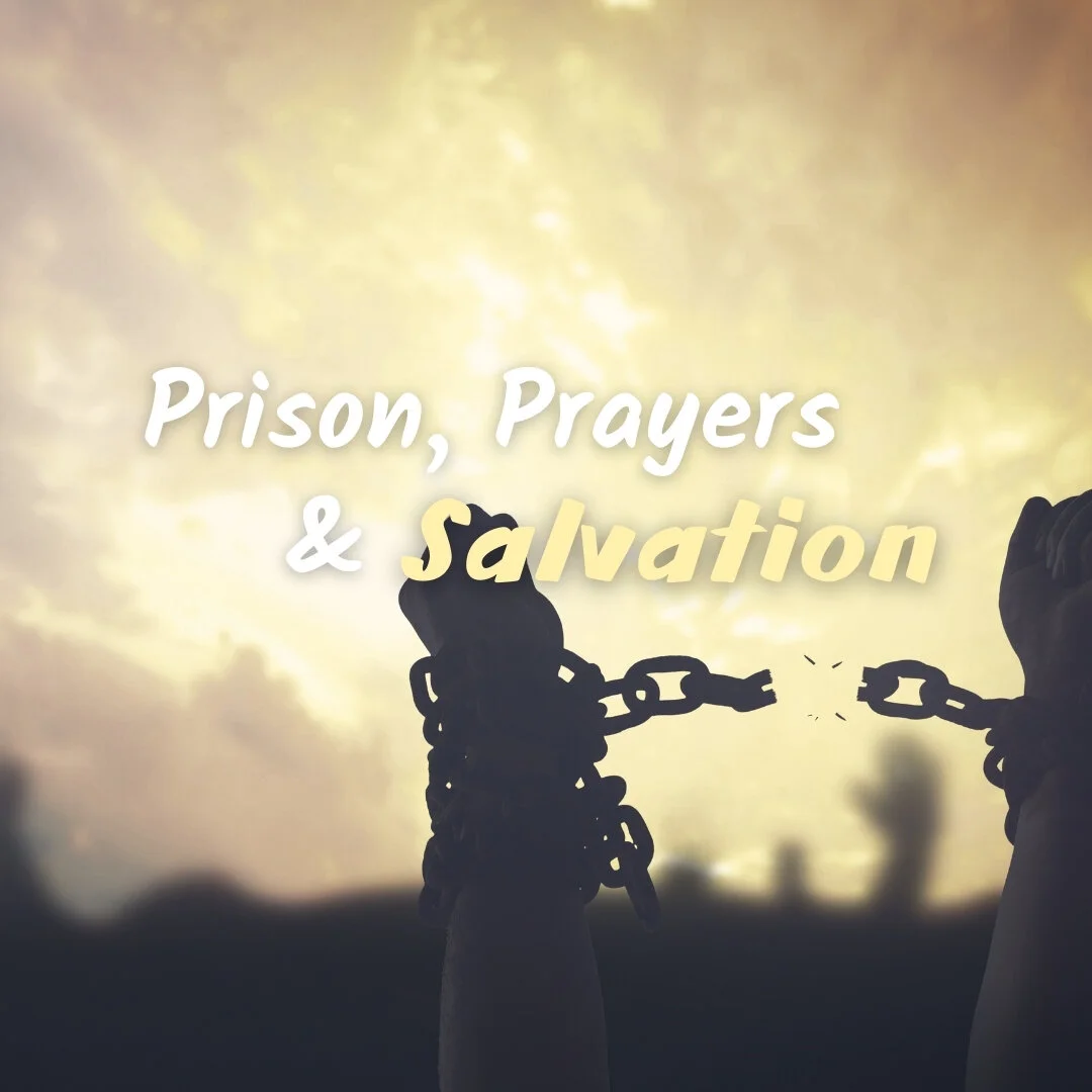 Acts 16:16-34 - Prison, Prayers &amp; Salvation