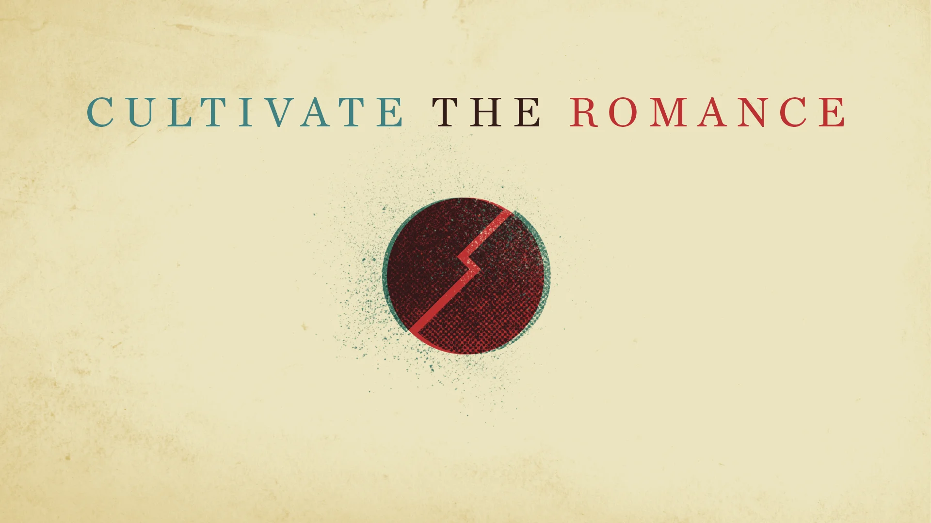 Cultivate the Romance