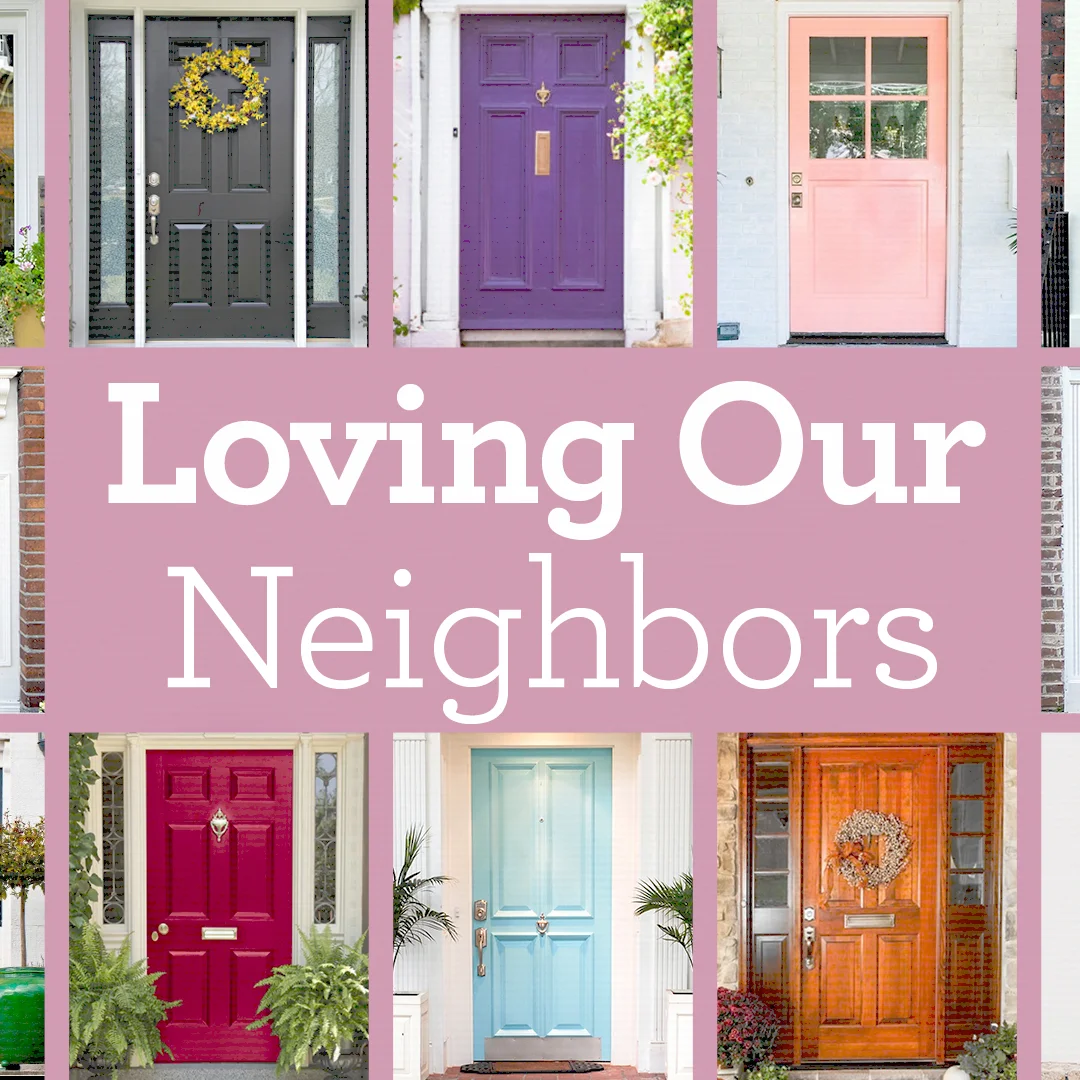 #4 Loving our Neighbors