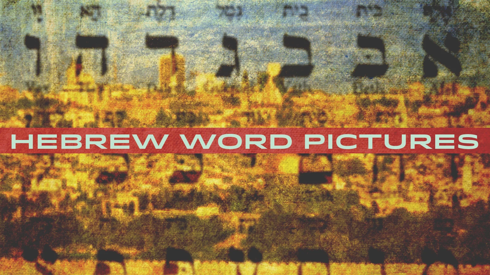 Hebrew Word Pictures