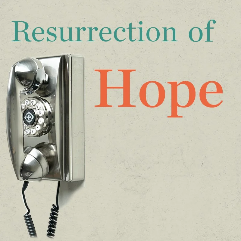 #3 Resurrection of Hope