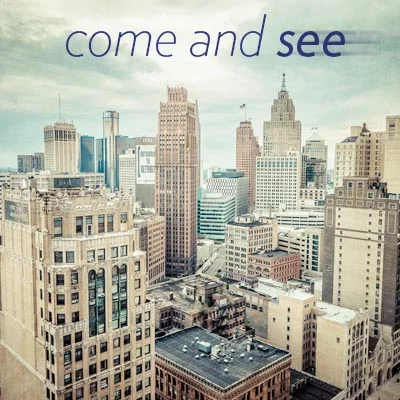 Come and See