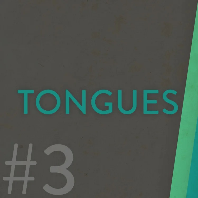 Tongues