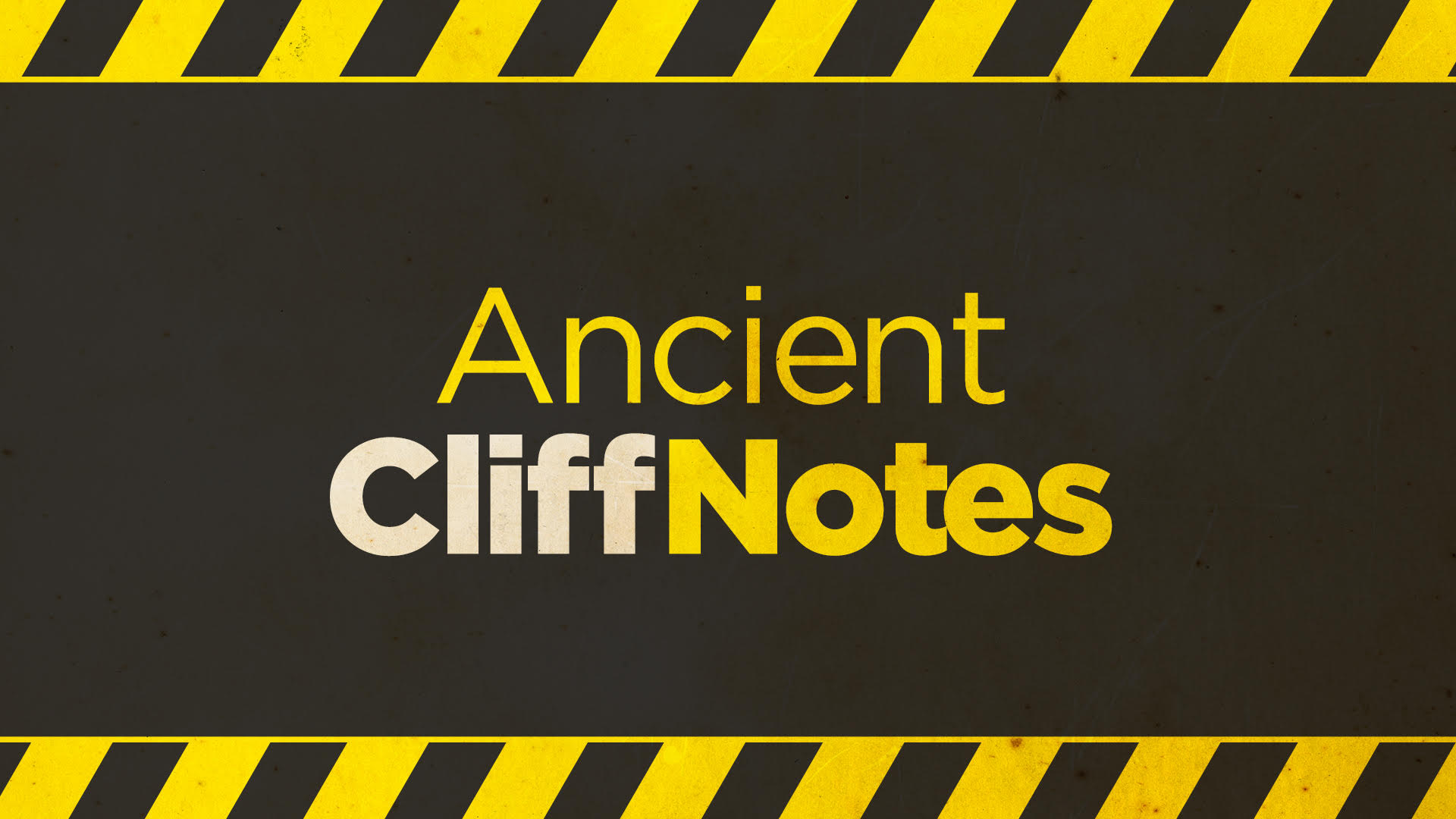 Ancient Cliff Notes