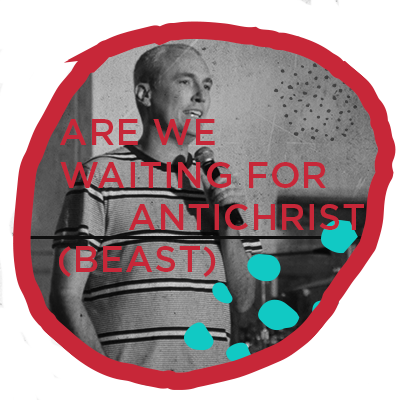 Are we waiting for an antichrist?
