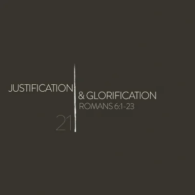 21 Justification & Glorification episode artwork