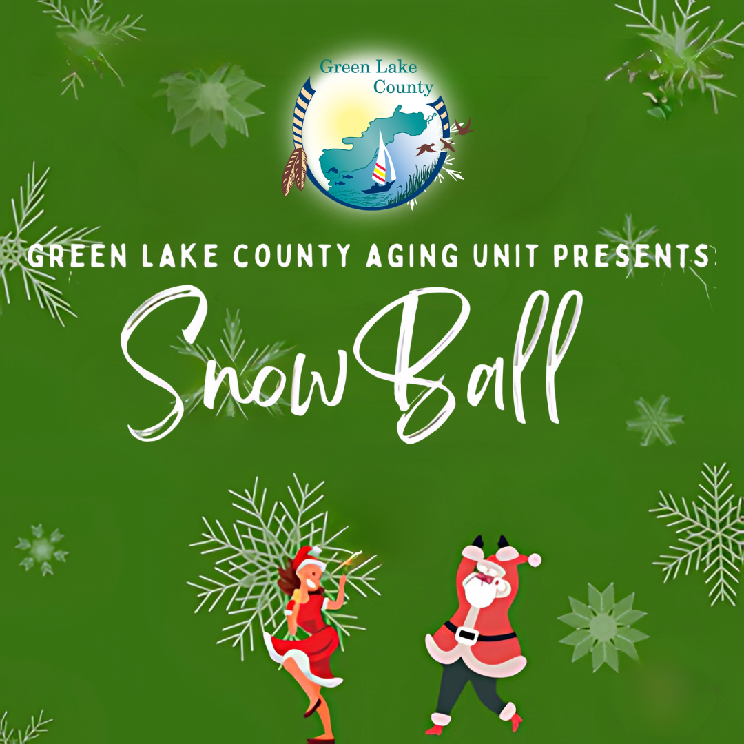 Green Lake County Aging Unit Snow Ball
