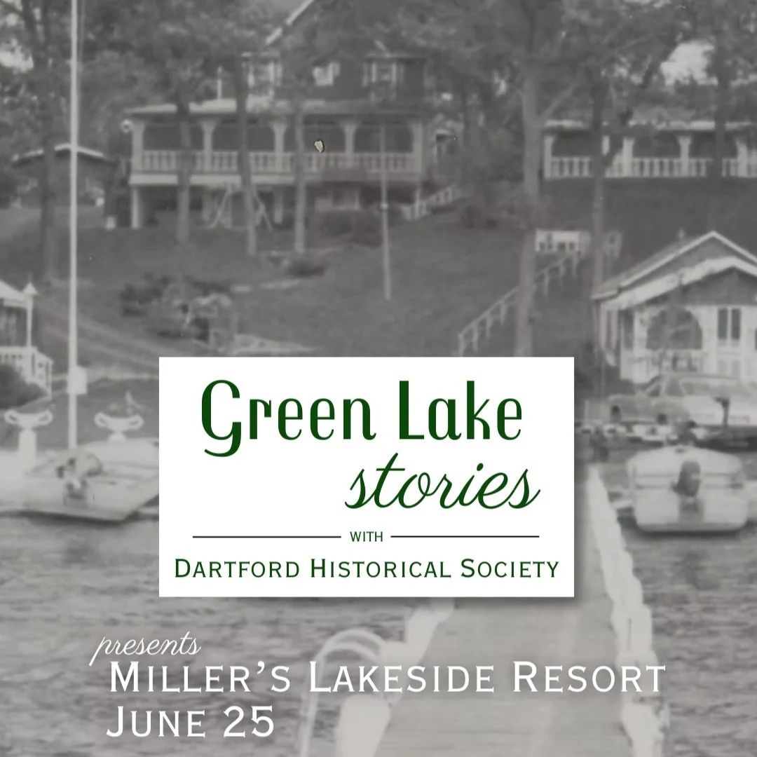 Green Lake Stories with Dartford Historical Society