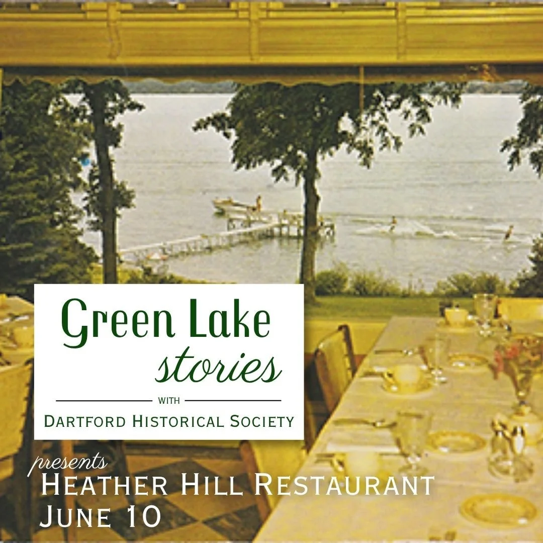 Green Lake Stories with Dartford Historical Society