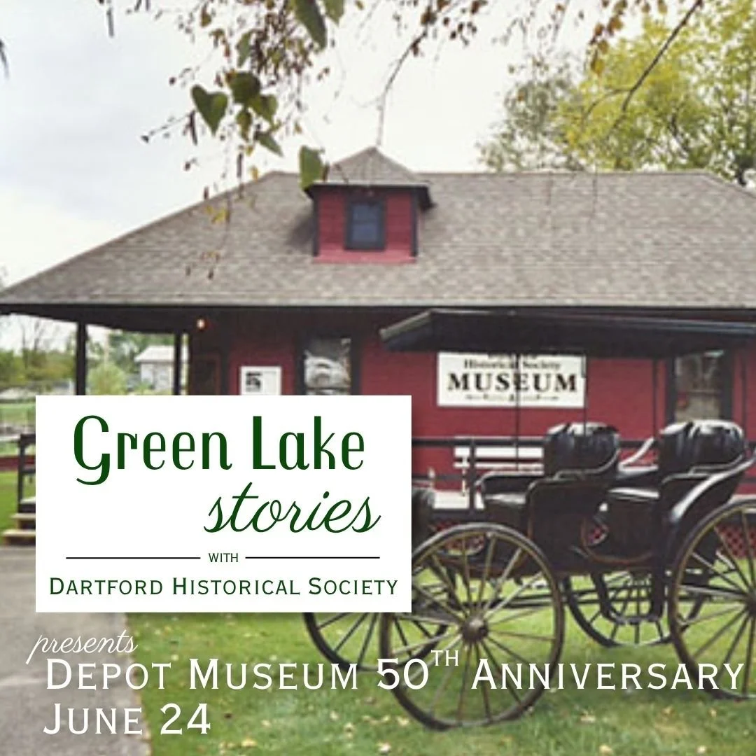Green Lake Stories with Dartford Historical Society