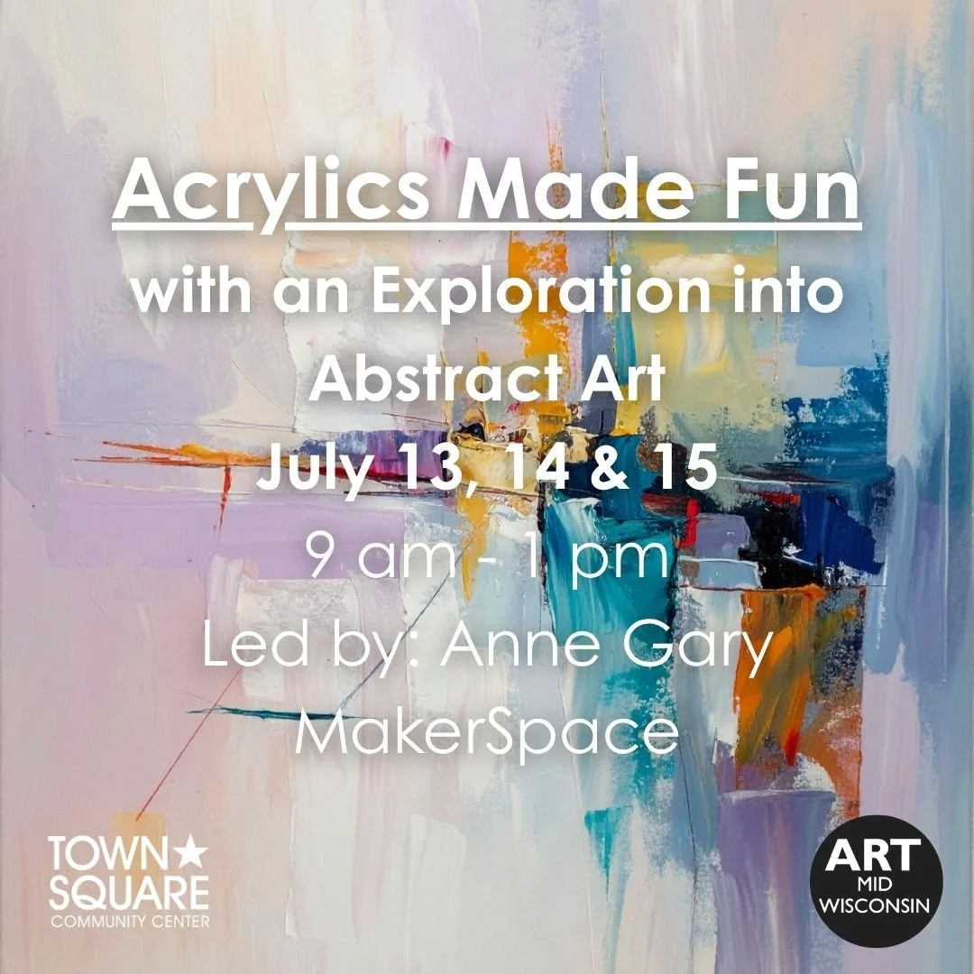 Art MidWisconsin: Acrylics Made Fun with an Exploration into Abstract Art