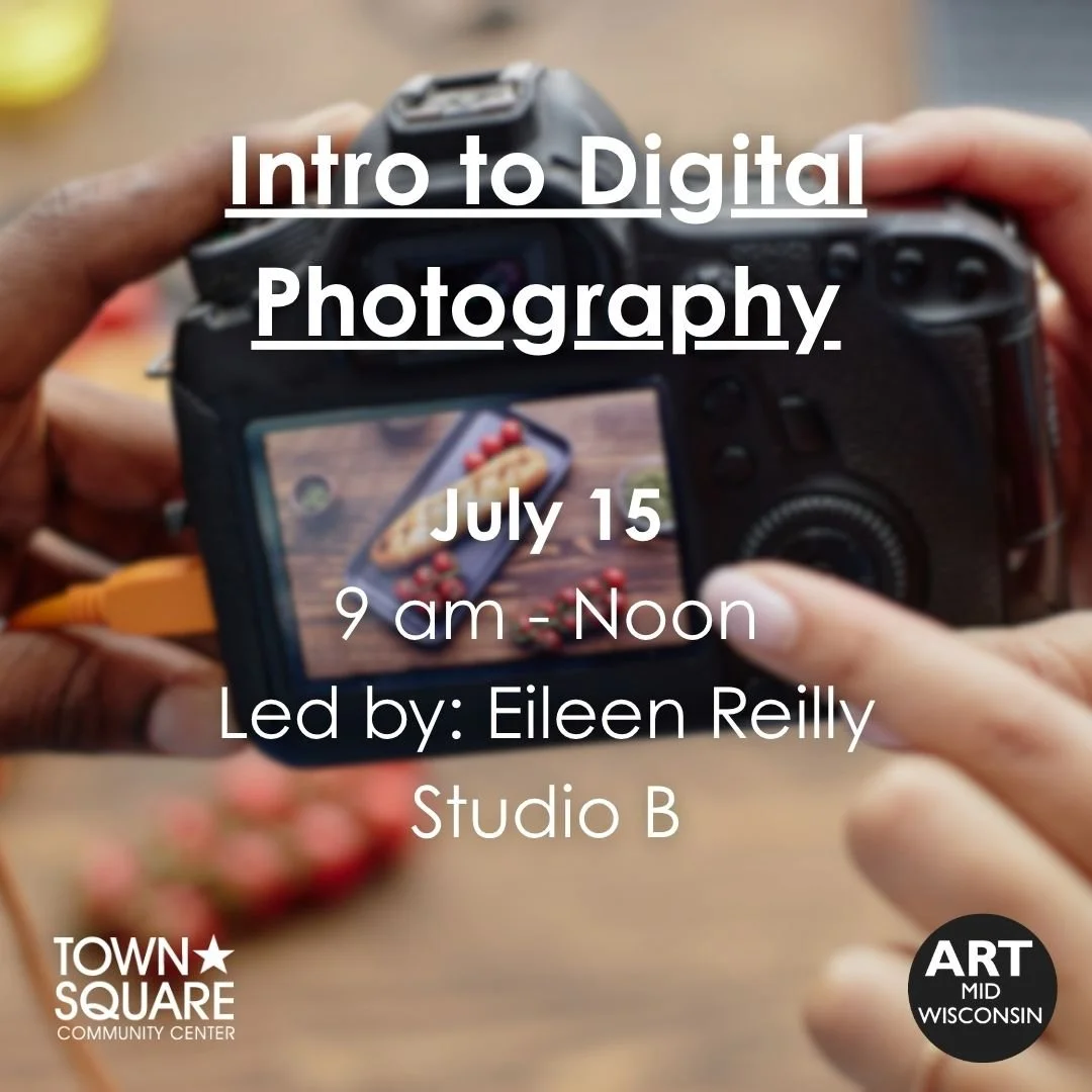Art MidWisconsin: Intro to Digital Photography