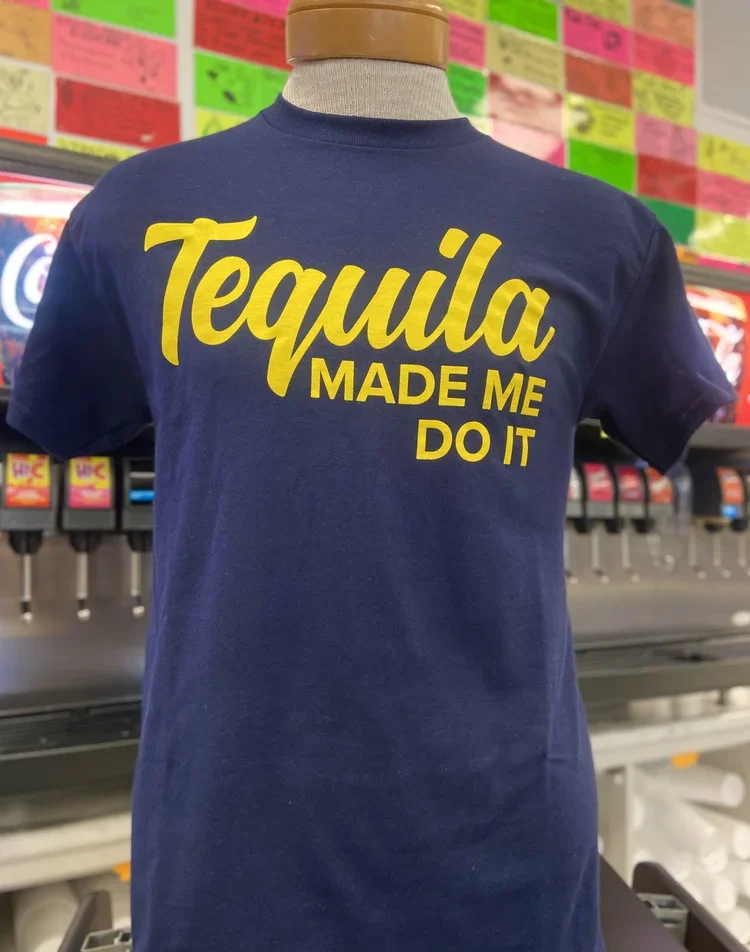 TequilaMadeMeDoItTShirt-DiscountDen-03172026.webp