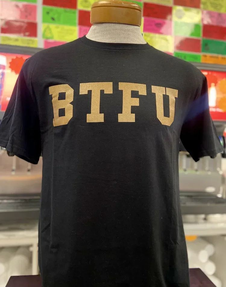 BTFU T Shirt