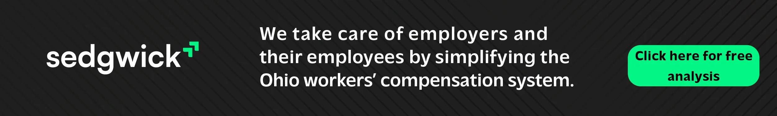 Advertisement banner for Sedgwick stating they simplify Ohio workers' compensation system, with a green button saying 'Click here for free analysis' on a black background.