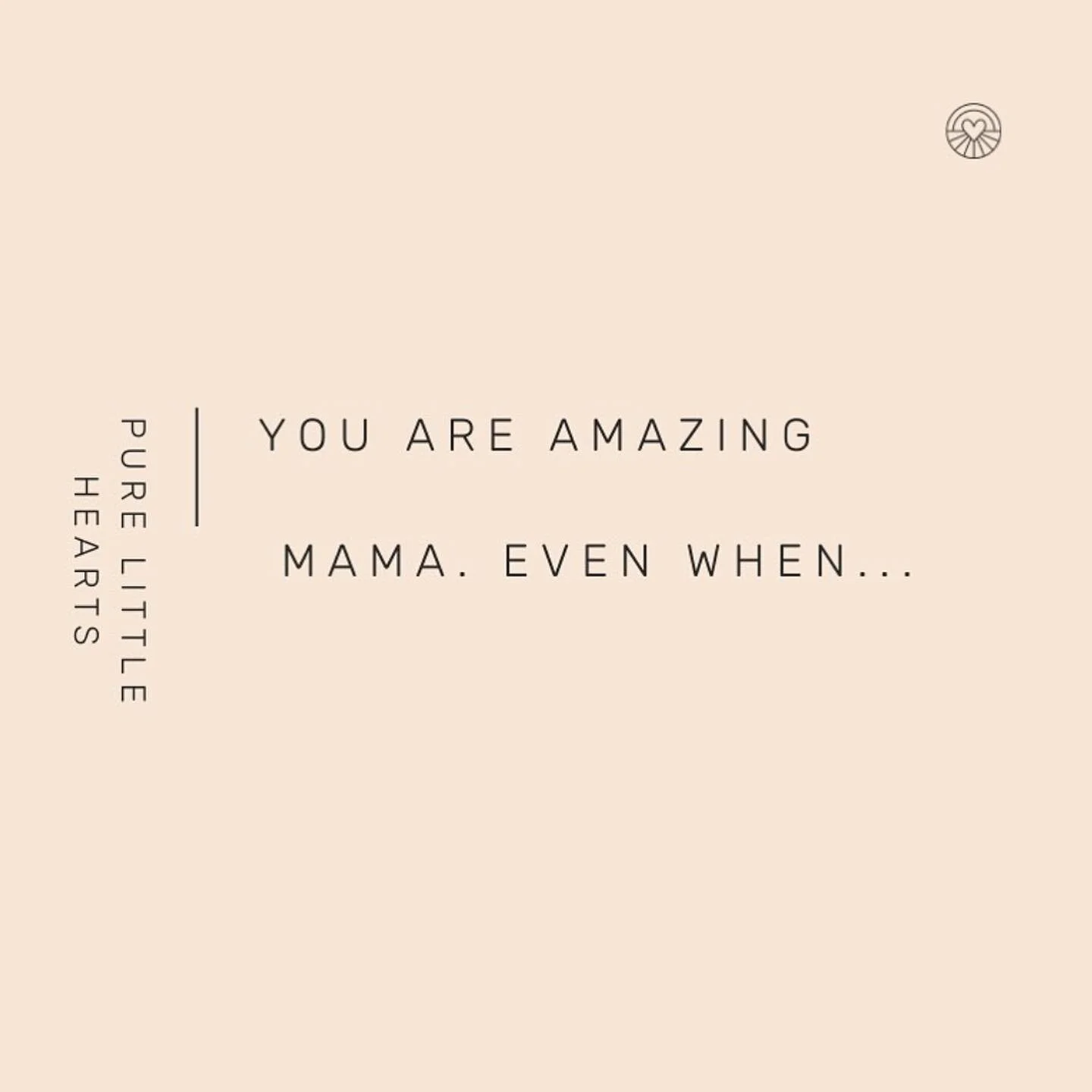 Perfect little reminders from our friends @pure_little_hearts ✨ mama, I think you&rsquo;re amazing. Tag one mama you know who needs to hear this xx