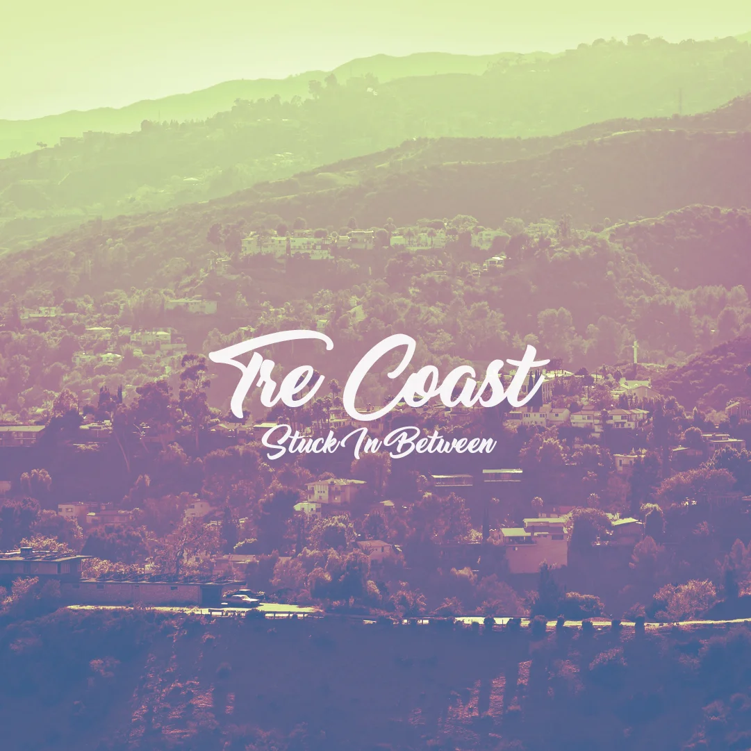 Tre Coast - Stuck In Between.jpg