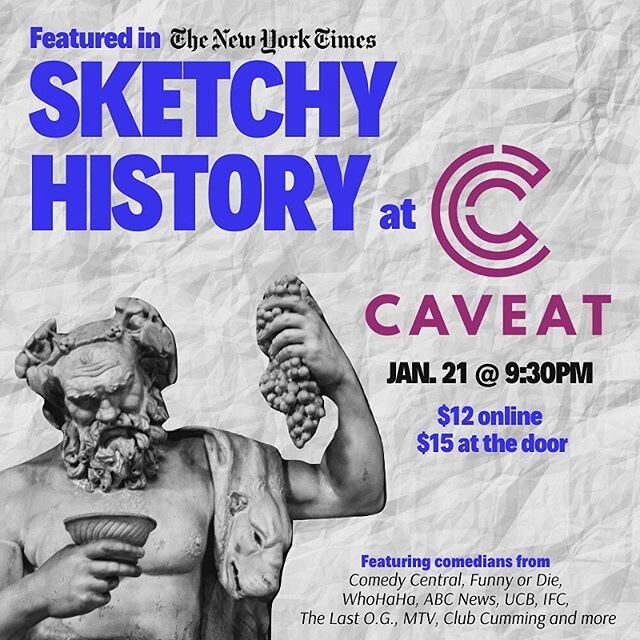 NEW SHOW, NEW VENUE
Get your tickets to @sketchyhistory at Caveat on 1/21 (link in bio)
Featuring #nyc hottest comedians! 
You must come.