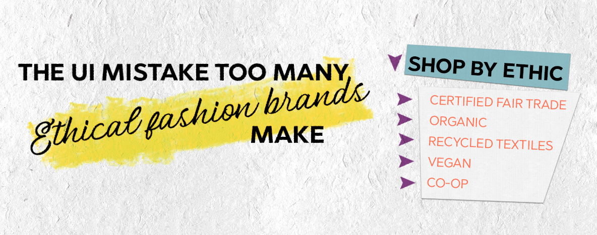 UI Mistake Ethical Fashion Brands Make.jpg