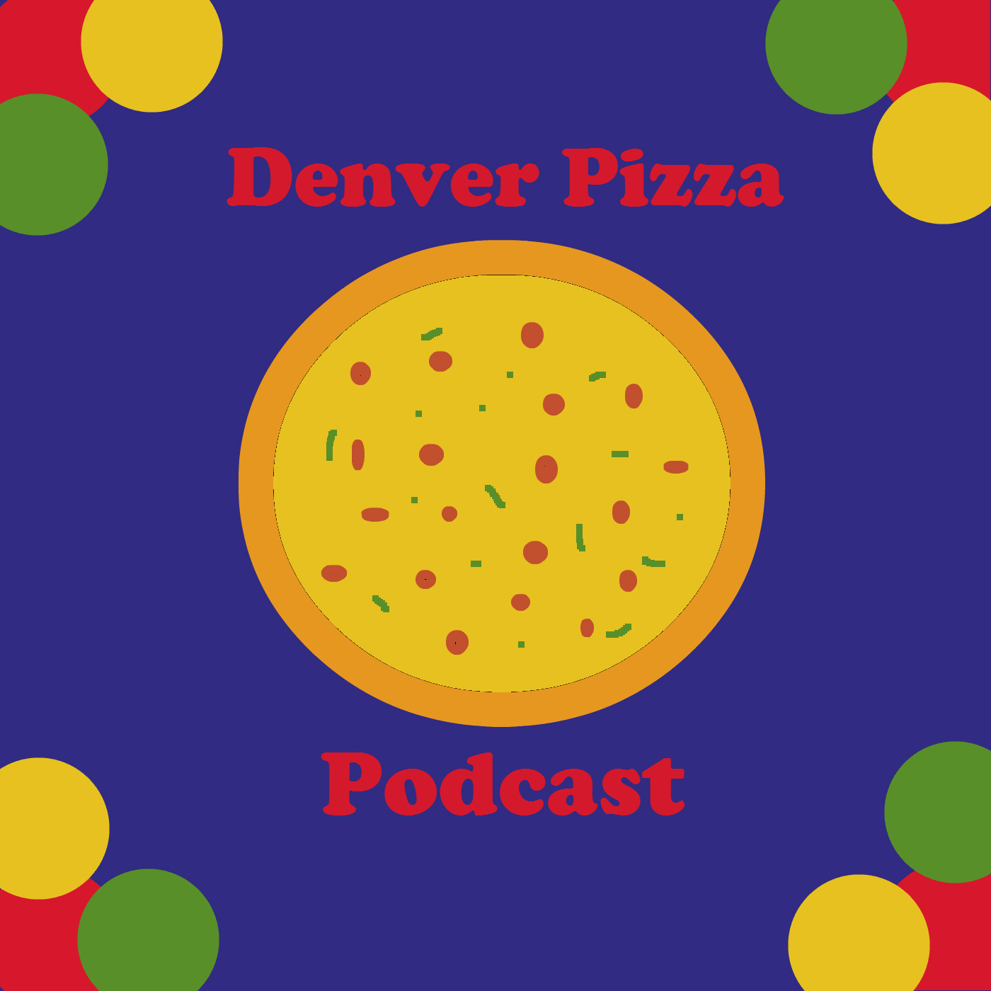The Denver Pizza Podcast