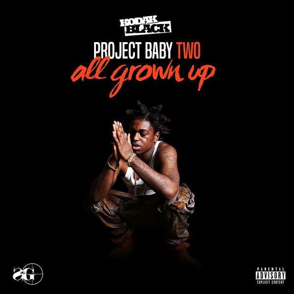 Kodak Black Drops Project Baby 2: All Grown Up DELUXE Featuring 8 New Songs