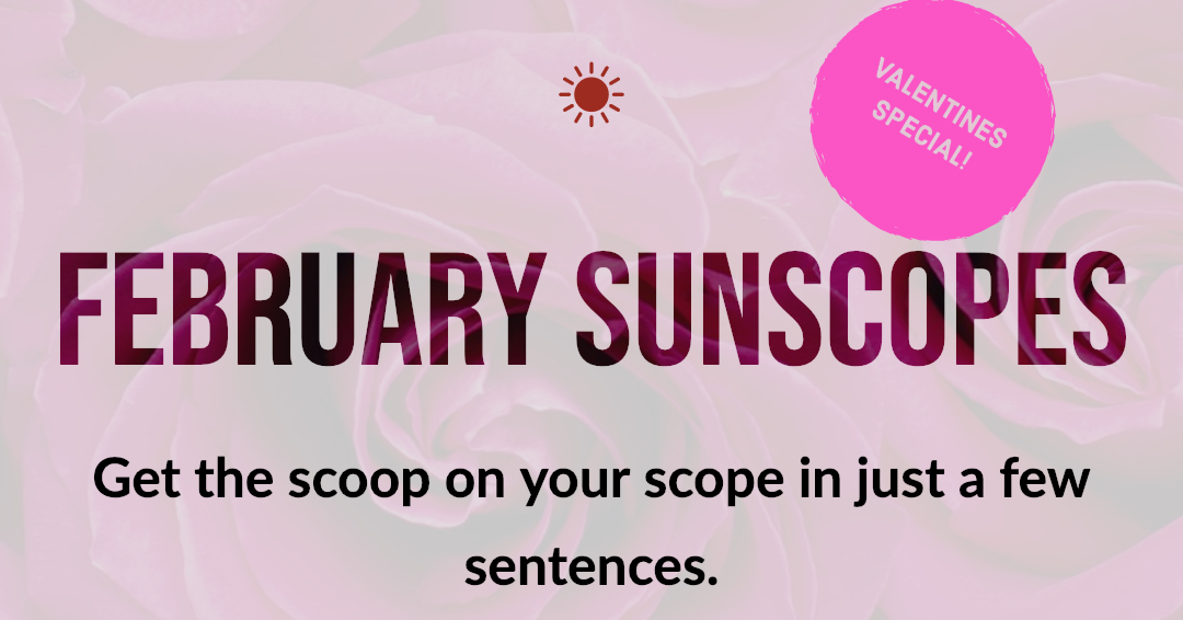 February.jpg Horoscopes