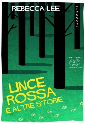 Edizioni Clichy. Traduzione di Sara Reggiani. pp. 240 Euro 15
