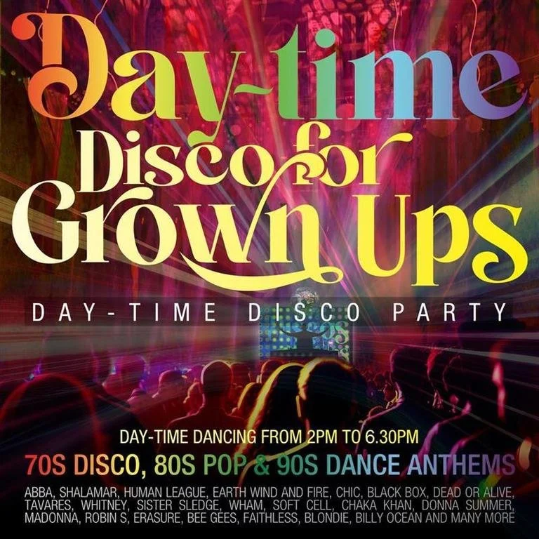 Daytime Disco for Grown Ups