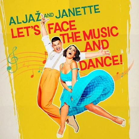 Aljaž &amp; Janette - Let’s Face the Music and Dance