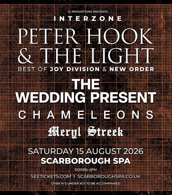 Peter Hook &amp; The Light, The Wedding Present, Chameleons &amp; Meryl Streek