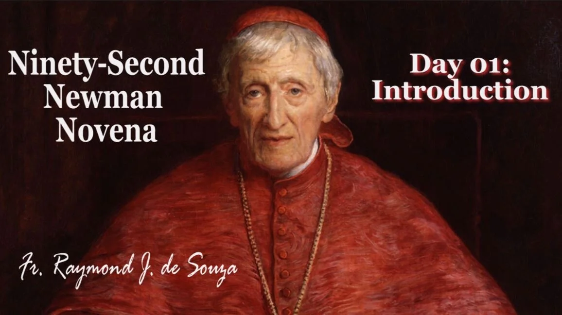 Ninety-Second Newman Novena - Day 01