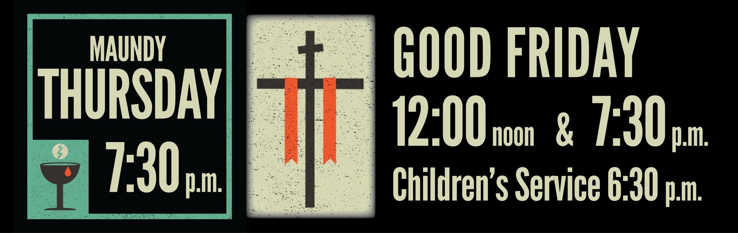 Maundy Thursday Good Friday Outdoor Banner 2018.png