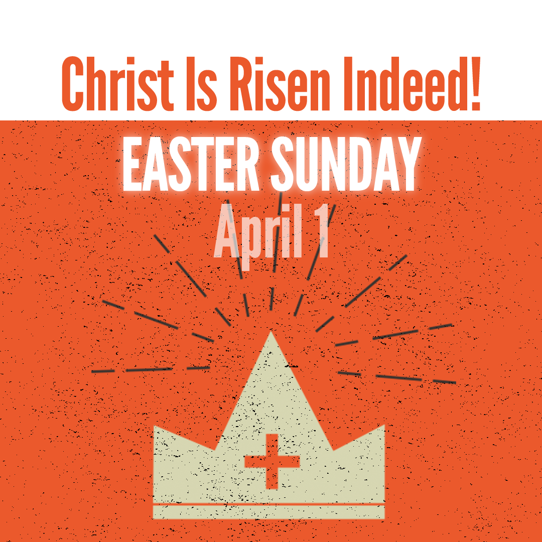 Christ is Risen! Easter Celebration!