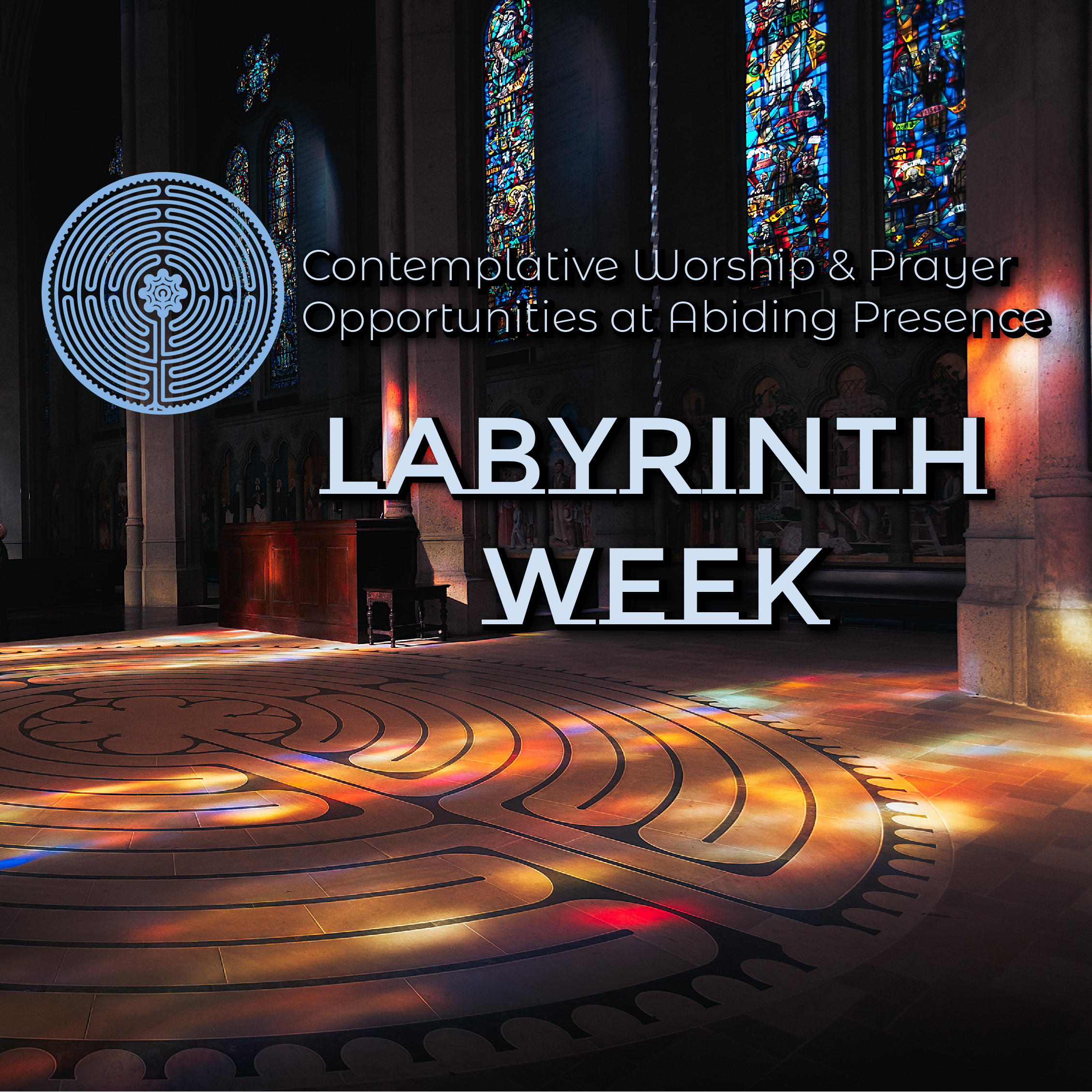 "Labyrinth Week" at Abiding Presence