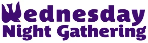 Wednesday Night Dinner &amp; Gathering
