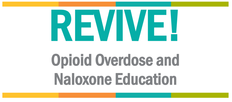 REVIVE! Opioid Overdose Training